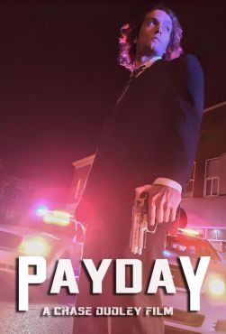 Payday (2018) смотреть онлайн